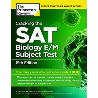 Cracking the SAT Biology E/M Subject Test, 15th Edition (College Test Preparation) 15th Edition